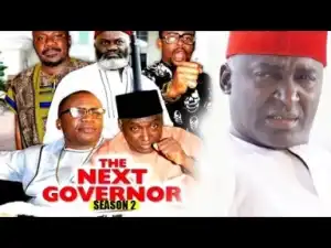 Video: The Next Governor Season 2 | 2018 Latest Nigerian Nollywood Movie